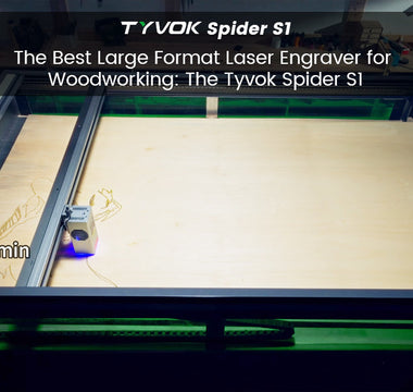 The Best Large Format Laser Engraver for Woodworking: The Tyvok Spider S1